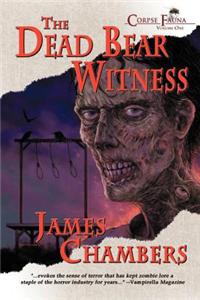 The Dead Bear Witness