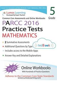 Common Core Assessments and Online Workbooks: Grade 5 Mathematics, Parcc Edition: Common Core State Standards Aligned