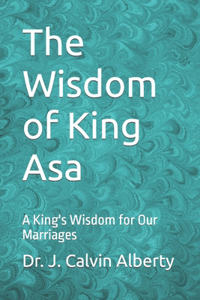 Wisdom of King Asa