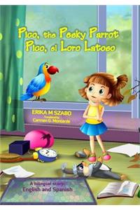 Pico, the Pesky Parrot - Pico, el Loro Latoso