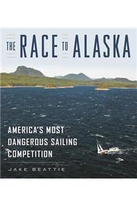 The Race to Alaska: America's Most Dangerous Sailing Competition