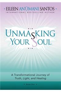 Unmasking Your Soul