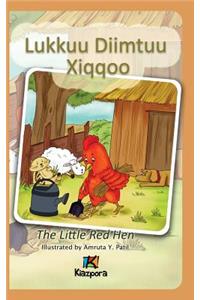 Lukkuu Diimtuu Xiqqoo - The little Red Hen - Afaan Oromo Children's Book