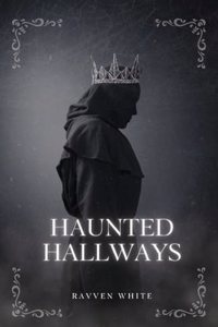 Haunted Hallways
