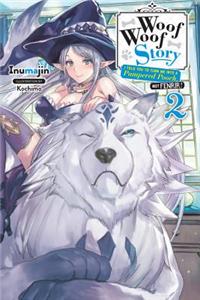 Woof Woof Story, Vol. 2 (light novel)