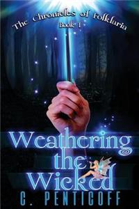 Weathering the Wicked