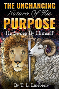 Unchanging Nature of His Purpose