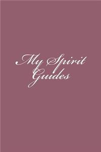 My Spirit Guides