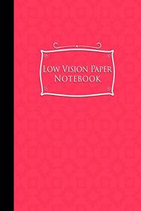 Low Vision Paper Notebook