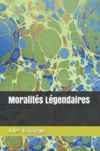 Moralités Légendaires