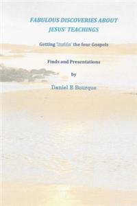 Fabulous Discoveries About Jesus' Teachings