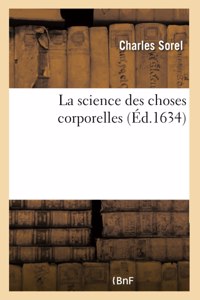 Science Des Choses Corporelles, Première Partie de la Science Humaine