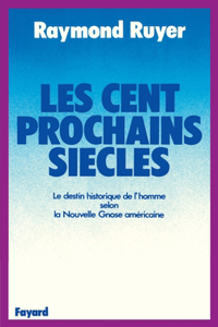 Les Cent prochains siècles