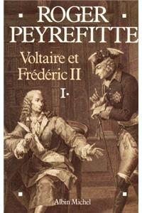 Voltaire Et Frederic II - Tome 1