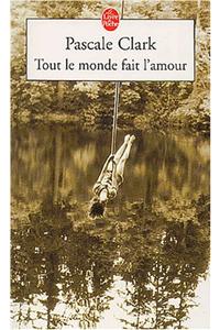 Tout Le Monde Fait L Amour