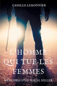 L'Homme qui tue les femmes