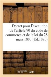 Décret Portant Règlement d'Administration Publique Pour l'Exécution de l'Article 90