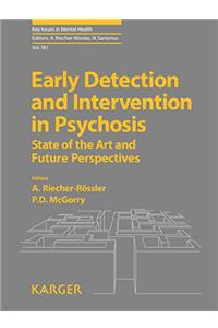 Early Detection and Intervention in Psychosis