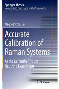 Accurate Calibration of Raman Systems