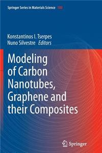 Modeling of Carbon Nanotubes, Graphene and Their Composites