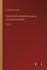 Historia del levantamiento, guerra y revolución de España