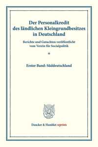 Der Personalkredit Des Landlichen Kleingrundbesitzes in Deutschland