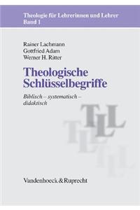 Theologische Schlusselbegriffe