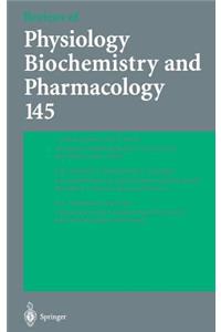 Reviews of Physiology, Biochemistry and Pharmacology 145