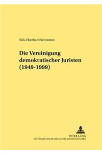 Die Vereinigung Demokratischer Juristen (1949-1999)