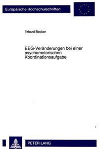 Eeg-Veraenderungen Bei Einer Psychomotorischen Koordinationsaufgabe