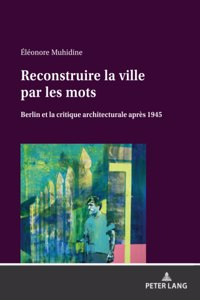 Reconstruire la ville par les mots