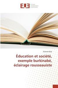 Éducation Et Société, Exemple Burkinabé, Éclairage Rousseauiste