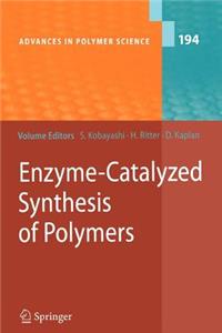 Enzyme-Catalyzed Synthesis of Polymers