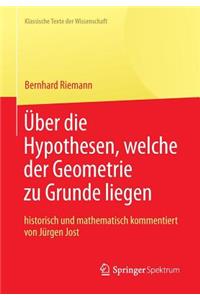 Bernhard Riemann „Über die Hypothesen, welche der Geometrie zu Grunde liegen“