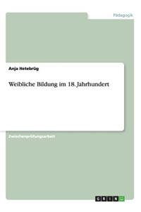 Weibliche Bildung im 18. Jahrhundert