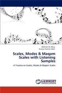 Scales, Modes & Maqam Scales with Listening Samples