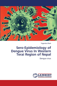 Sero-Epidemiology of Dengue Virus In Western Terai Region of Nepal