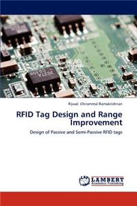 RFID Tag Design and Range Improvement