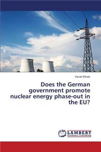 Does the German government promote nuclear energy phase-out in the EU?