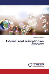 External root resorption-an overview
