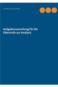 Aufgabensammlung für die Oberstufe zur Analysis