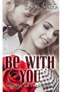 Be with You