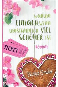 Warum einfach, wenn umständlich viel schöner ist