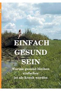 Einfach gesund sein