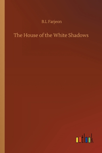 House of the White Shadows