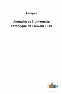 Annuaire de l´Université Catholique de Louvain 1870