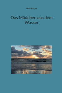 Das Mädchen aus dem Wasser