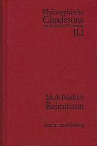 Philosophische Clandestina Der Deutschen Aufklarung / Philosophische Clandestina Der Deutschen Aufklarung. Texte Und Dokumente / Philosophische Clandestina Der Deutschen Aufklarung Abt. II. Supplementa / Historia Universalis Atheismi Et Atheorum Fa