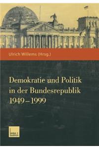 Demokratie Und Politik in Der Bundesrepublik 1949-1999