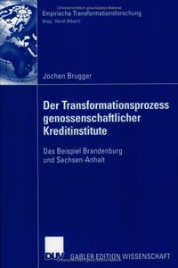 Der Transformationsprozess genossenschaftlicher Kreditinstitute